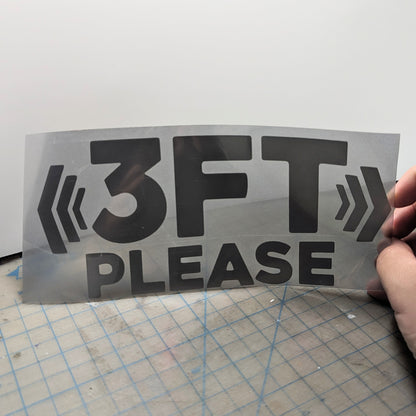 "3 Ft Please" Iron on reflective vinyl decal