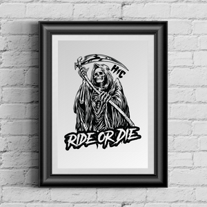 Ride Or Die Grim Reaper 13 x 19 Poster Print