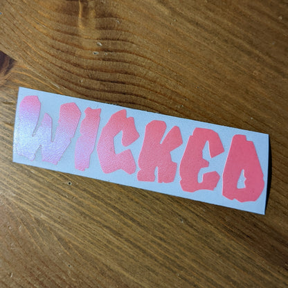 Limited Edition "WICKED" Vinyl Decal