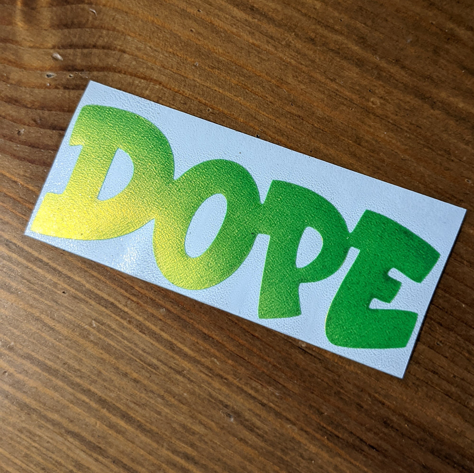 Limited Edition "DOPE" Vinyl Decal