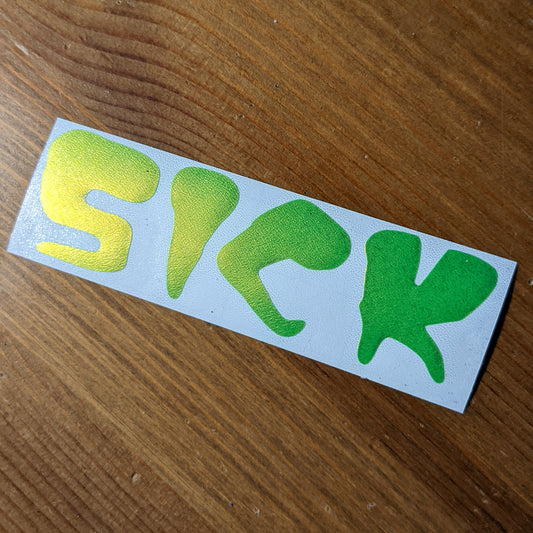 Limited Edition "SICK" Vinyl Decal