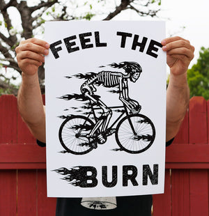 Feel The Burn 13 x 19 Poster Print